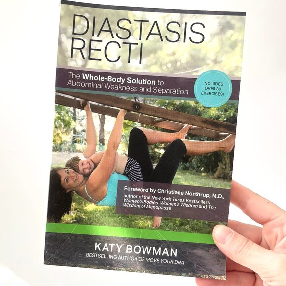 Diastasis Recti: The Whole-Body Solution to Abdominal Weakness and Separation - Picture 1 of 7